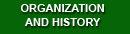 Organization And History
